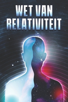 Paperback Wet van relativiteit: Wetten van het Universum #10 [Dutch] Book