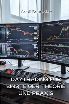 Paperback Daytrading Für Einsteiger Theorie Und PRAXIS [German] Book
