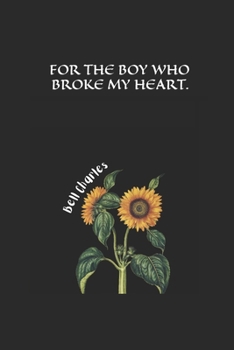 Paperback For the Boy Who Broke My Heart. Book