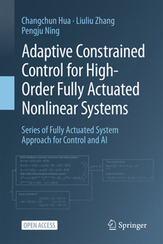 Hardcover Adaptive Constrained Control for High-Order Fully Actuated Nonlinear Systems Book
