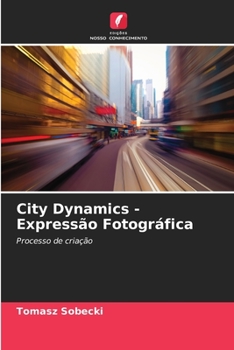 Paperback City Dynamics - Expressão Fotográfica [Portuguese] Book