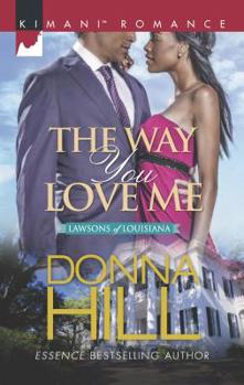 The Way You Love Me - Book #5 of the Lawsons of Louisiana