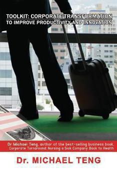 Paperback Toolkit: Corporate Transformation to Improve Productivity and Innovation Book