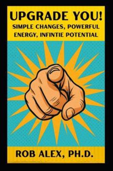 Paperback Upgrade You: Simple Changes, Powerful Energy, Infinite Potential Book