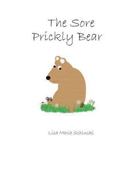 Paperback The Sore Prickly Bear Book