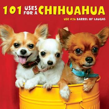 Hardcover 101 Uses for a Chihuahua Book