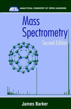 Paperback Mass Spectrometry: Analytical Chemistry by Open Learning Book