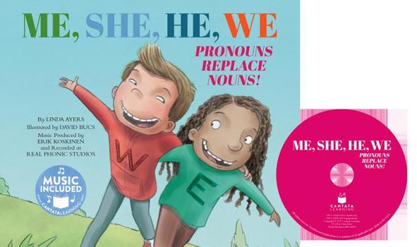 Paperback Me, She, He, We: Pronouns Replace Nouns! [With CD (Audio)] Book