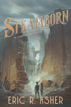 Steamborn - Aus Dampf geboren - Book #1 of the Steamborn