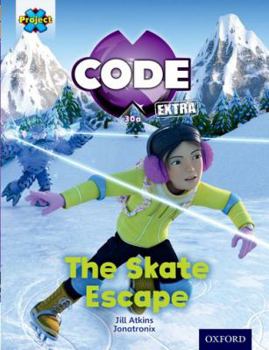 Paperback Project X Code Extra: Orange Book Band, Oxford Level 6: Big Freeze: The Skate Escape Book
