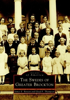 The Swedes of Greater Brockton (Images of America: Massachusetts) - Book  of the Images of America: Massachusetts