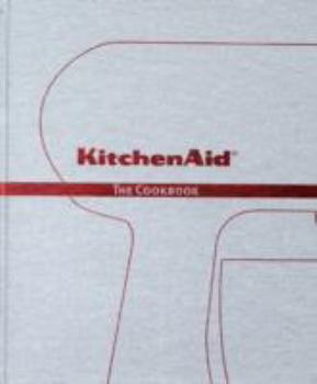Hardcover Kitchenaid: The Cookbook Book