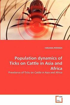 Paperback Population dynamics of Ticks on Cattle in Asia and Africa Book