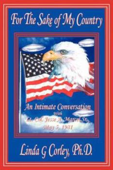 Paperback For the Sake of My Country: An Intimate Conversation with Lt. Col. Jesse A. Marcel, Sr., May 5, 1981 Book