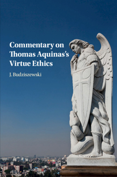 Paperback Commentary on Thomas Aquinas's Virtue Ethics Book