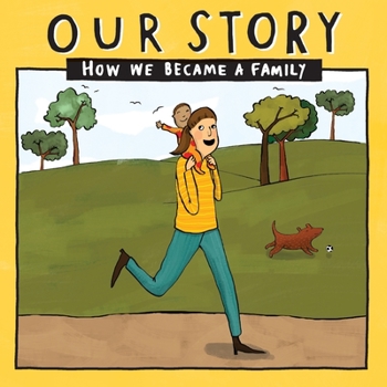 Paperback Our Story - How We Became a Family (31): Solo mum families who used double donation - single baby Book