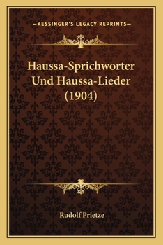Paperback Haussa-Sprichworter Und Haussa-Lieder (1904) [German] Book