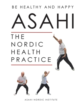 Paperback Asahi: The Nordic Health Practice Book