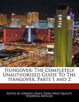 Paperback Hungover: The Completely Unauthorized Guide to the Hangover, Parts 1 and 2 Book