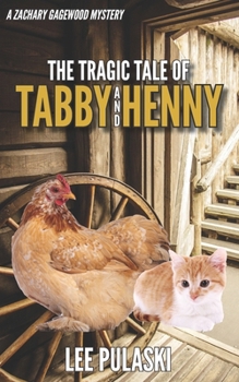 Paperback The Tragic Tale of Tabby and Henny Book