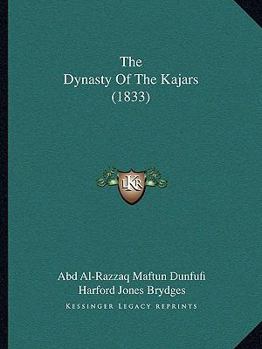 Paperback The Dynasty Of The Kajars (1833) Book