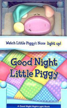 Board book Good Night Little Piggy [With Piggy Night Light] Book