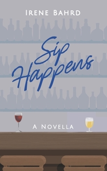 Sip Happens: A Novella