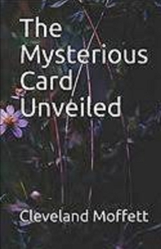 Paperback The Mysterious Card Unveiled Illustrated Book