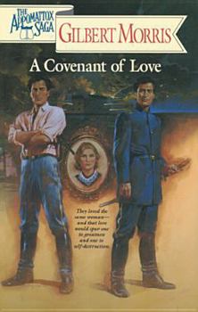 A Covenant of Love - Book #1 of the Appomattox Saga