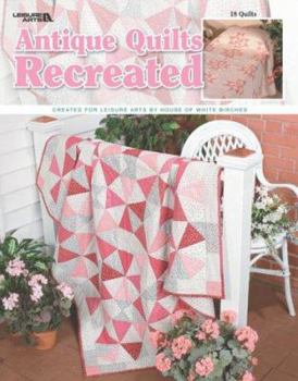 Paperback Antique Quilts Recreated Book