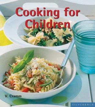 Paperback Cooking for Children: What Children Like to Eat Book
