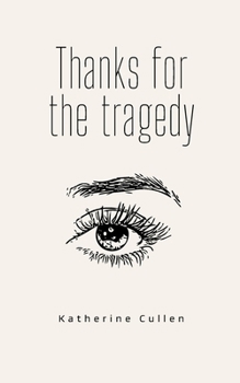 Paperback Thanks for the tragedy Book