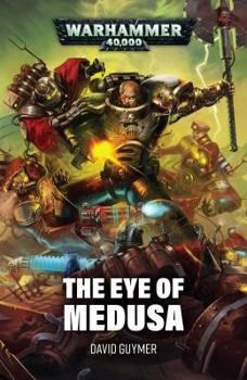 The Eye of Medusa - Book  of the Warhammer 40,000