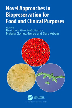 Hardcover Novel Approaches in Biopreservation for Food and Clinical Purposes Book