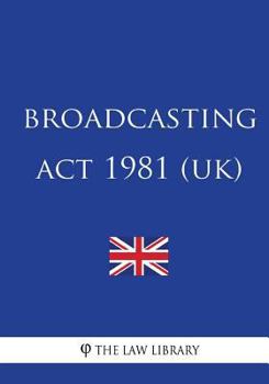 Paperback Broadcasting Act 1981 (UK) Book