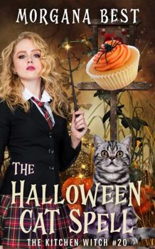 The Halloween Cat Spell (The Kitchen Witch) - Book #20 of the Kitchen Witch