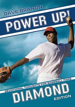 Paperback Power Up! Diamond: Devotional Thoughts for Baseball Fans Book