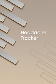 Paperback Headache Tracker: Professional Detailed Log Book for all your Migraines and Severe Headaches - Tracking headache triggers, symptoms and Book