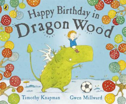 Happy Birthday in Dragon Wood - Book #2 of the Dragon Wood