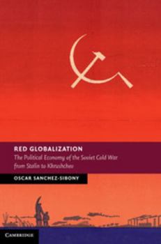 Red Globalization - Book  of the New Studies in European History