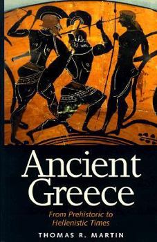 Ancient Greece: From Prehistoric to Hellenistic Times