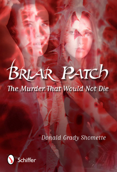 Hardcover Briar Patch: The Murder That Would Not Die Book