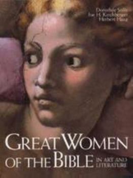 Hardcover Great Women of the Bible in Art and Literature Book