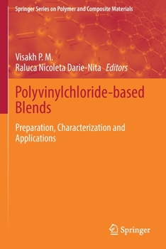Paperback Polyvinylchloride-Based Blends: Preparation, Characterization and Applications Book