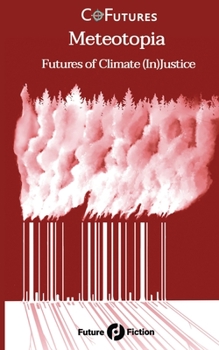 Paperback Meteotopia: Futures of Climate (In)Justice Book