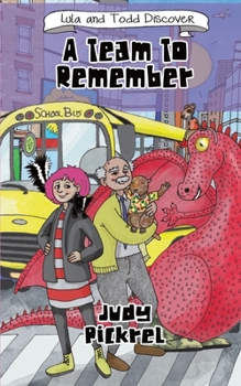 Paperback Lula And Todd Discover A Team To Remember Book