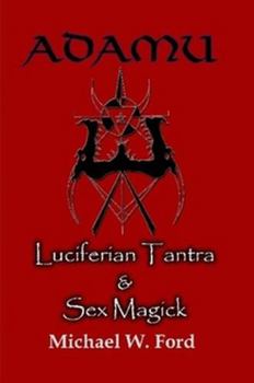 Paperback Adamu - Luciferian Tantra and Sex Magick Book