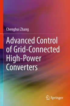 Paperback Advanced Control of Grid-Connected High-Power Converters Book