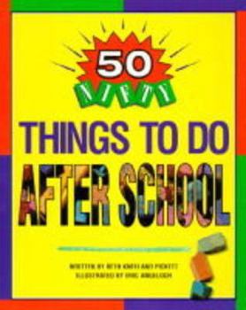 Paperback 50 Nifty Things to Do After School Book