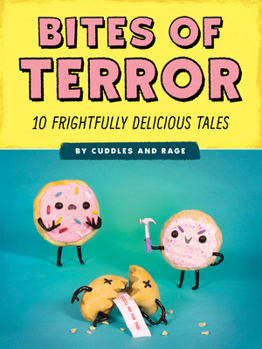 Paperback Bites of Terror: Ten Frightfully Delicious Tales Book